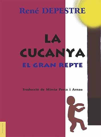 La cucanya, el gran repte de René Depestre